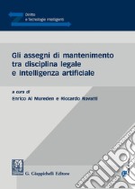 Gli assegni di mantenimento tra disciplina legale e intelligenza artificiale libro