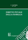 Diritto penale della famiglia libro