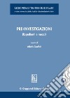 Pre-investigazioni. (Espedienti e mezzi) libro