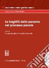 La fragilità della persona nel processo penale libro