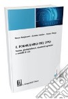 Il formulario del DPO. Norme, giurisprudenza, strumenti operativi e modelli di atti libro