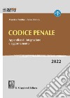 Codice penale. Appendice di integrazione e aggiornamento. 2022 libro