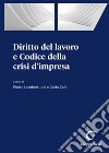 Diritto del lavoro e Codice della crisi d'impresa libro