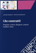 Che contratti! Progettare, scrivere, disegnare contratti semplici e chiari