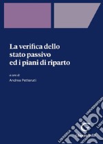 La verifica dello stato passivo ed i piani di riparto libro