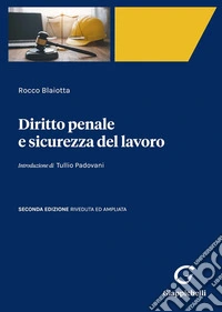 Diritto penale e sicurezza del lavoro