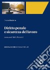 Diritto penale e sicurezza del lavoro libro di Blaiotta Rocco