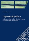 Parola (in) difesa. Scrivere e parlare nella professione forense: tecniche e suggerimenti pratici libro