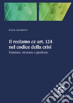 Il reclamo ex art. 124 nel codice della crisi. Funzione, struttura e giudicato libro