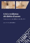 Crisi e resilienza del diritto d'autore. Il recepimento italiano della direttiva 2019/790 libro