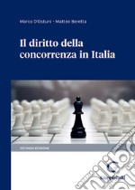 Il diritto della concorrenza in Italia. Vol. 1-2