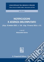 Notificazioni e assenza dell'imputato. (D.lgs. 10 ottobre 2022, n. 150 - D.lgs. 19 marzo 2024, n. 31) libro