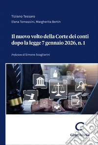 Il nuovo volto della Corte dei conti dopo la legge 7 gennaio 2026, n. 1 libro