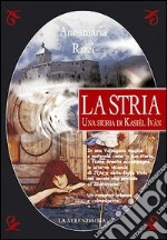 La Stria. Una storia di Kastel Ivan