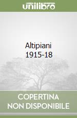 Altipiani 1915-18 libro