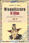 Visualizzare il film. Vol. 2: Dall'inquadratura fissa a quella in movimento libro di Katz Steven D.