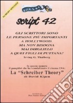 Script. Vol. 42: La «Schreiber theory» libro