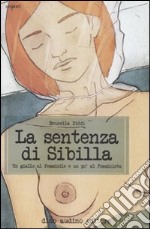 La sentenza di Sibilla. Un giallo al femminile e un po' al femminista libro