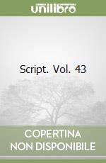 Script. Vol. 43 libro