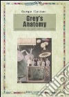 Grey's anatomy. Anatomia di una serie di culto libro