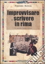 Improvvisare e scrivere in rima libro