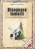 Disegnare fumetti libro