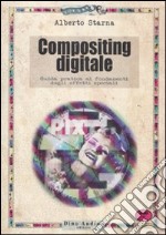 Il compositing digitale libro