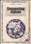 Il compositing digitale libro