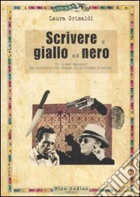 Scrivere il giallo e il nero