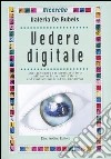 Vedere digitale libro