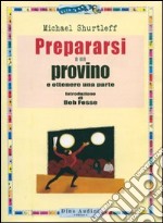 Prepararsi a un provino e ottenere una parte libro