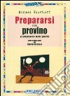 Prepararsi a un provino e ottenere una parte libro