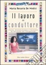 Il lavoro del conduttore