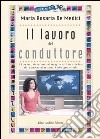 Il lavoro del conduttore libro