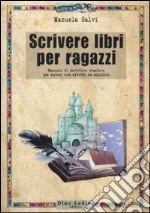 Scrivere libri per ragazzi libro