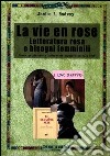 La vie en rose. Letteratura rosa e bisogni femminili libro