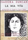 La Mia vita libro di Duncan Isadora