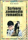 Scrivere la commedia romantica libro