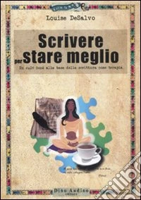 Scrivere per stare meglio