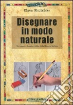 Disegnare in modo naturale libro