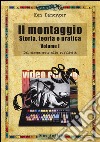 Il montaggio. Storia, teoria e pratica. Vol. 1: Dal cinema muto alla pubblicità libro di Dancyger Ken