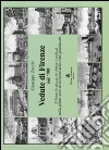 Vedute di Firenze nel '700. L'Arno, le piazze, le chiese, i palazzi nella prima serie di incisioni della città granducale. Ediz. illustrata libro