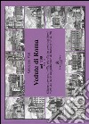 Vedute di Roma nel '700. Ediz. illustrata. Vol. 2: Chiese, conventi, ville, giardini in cento incisioni tratte dalle «Magnificenze di Roma» (voll. 6-10) libro di Vasi Giuseppe