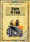 Fare il rap libro