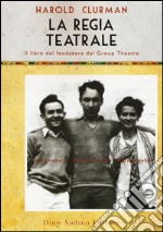 La regia teatrale libro