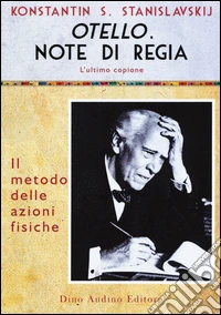 Otello. Note di regia. L'ultimo copione