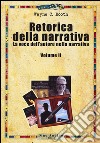 Retorica della narrativa. Vol. 2: La voce dell'autore nella narrativa libro di Booth Wayne C.