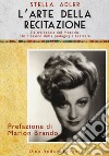 L'arte della recitazione libro