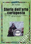 Storia dell'arte della cartapesta libro