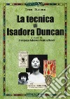 La tecnica di Isadora Duncan libro